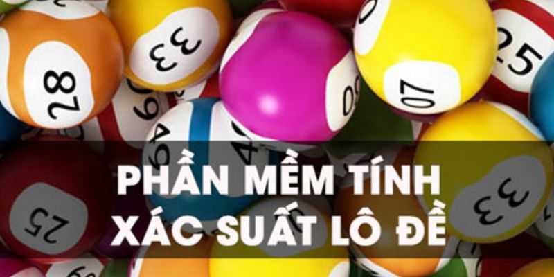 Sử dụng app tính xác suất lô đề 