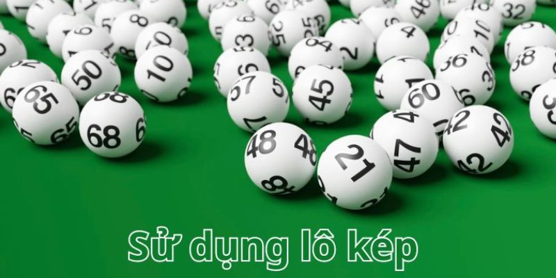 Sử dụng cách tính lô kép 