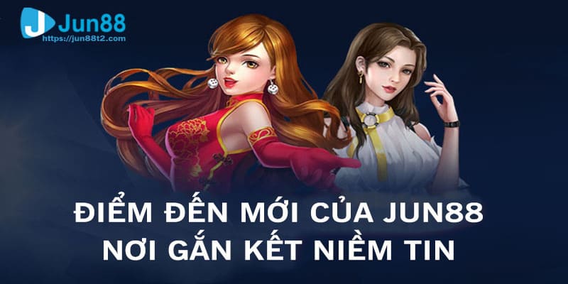 Liên hệ Jun88 - Lợi ích tuyệt vời dành cho người tham gia 
