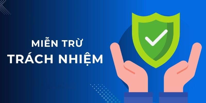 Nghĩa vụ của các bên trong chính sách miễn trừ trách nhiệm